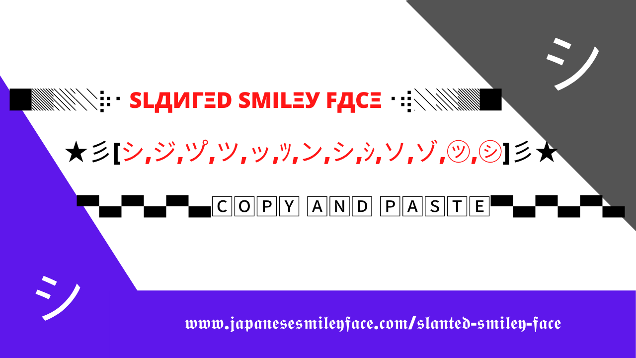 Slanted smiley face copy and paste