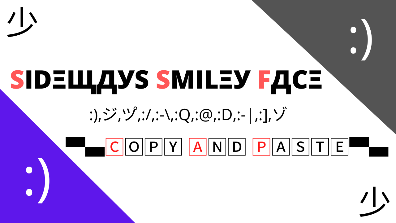 Sideways Smiley Face :/ - ▷#1 ✓ Copy And Paste